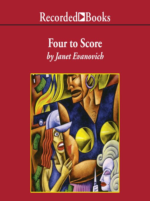 Title details for Four to Score by Janet Evanovich - Available